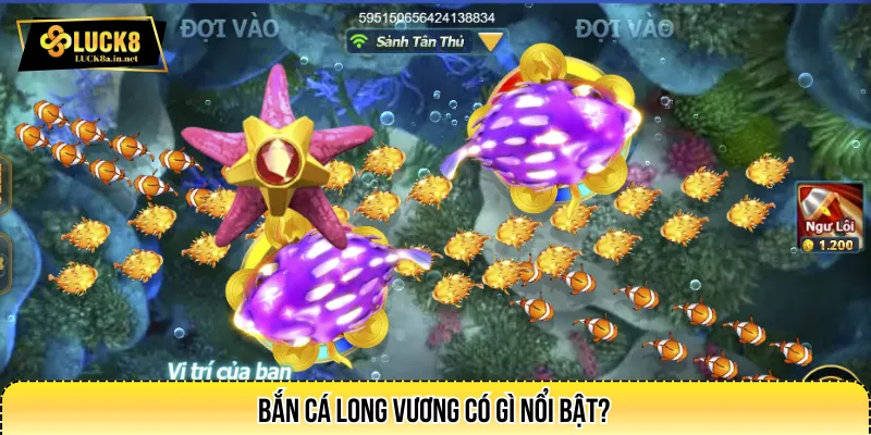 Bắn Cá Long Vương có gì nổi bật?