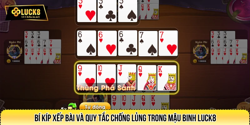 Bí kíp xếp bài và quy tắc chống lủng trong mậu binh LUCK8