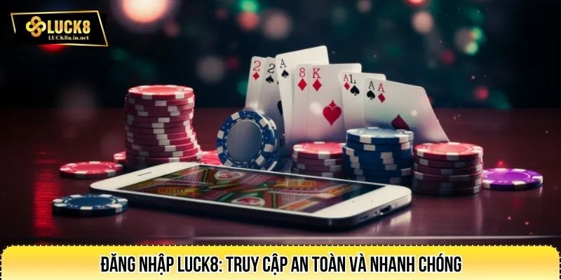 Đăng nhập LUCK8