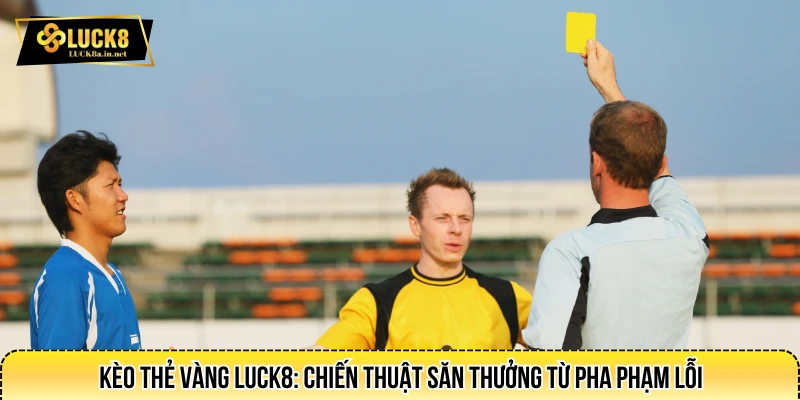 Kèo thẻ vàng